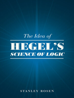 cover image of The Idea of Hegel's "Science of Logic"